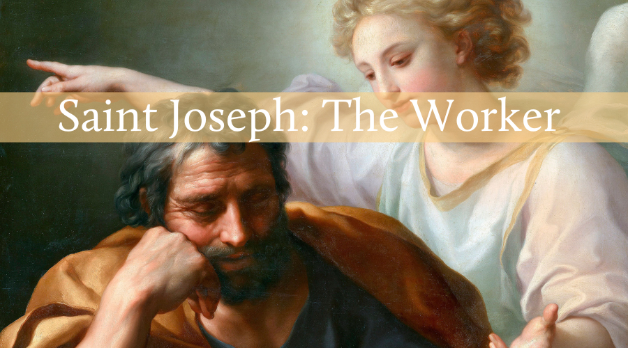 Saint Joseph The Worker