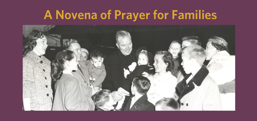 A Novena Prayer For Families: Video Message From Father Willy Raymond, C.S.C.