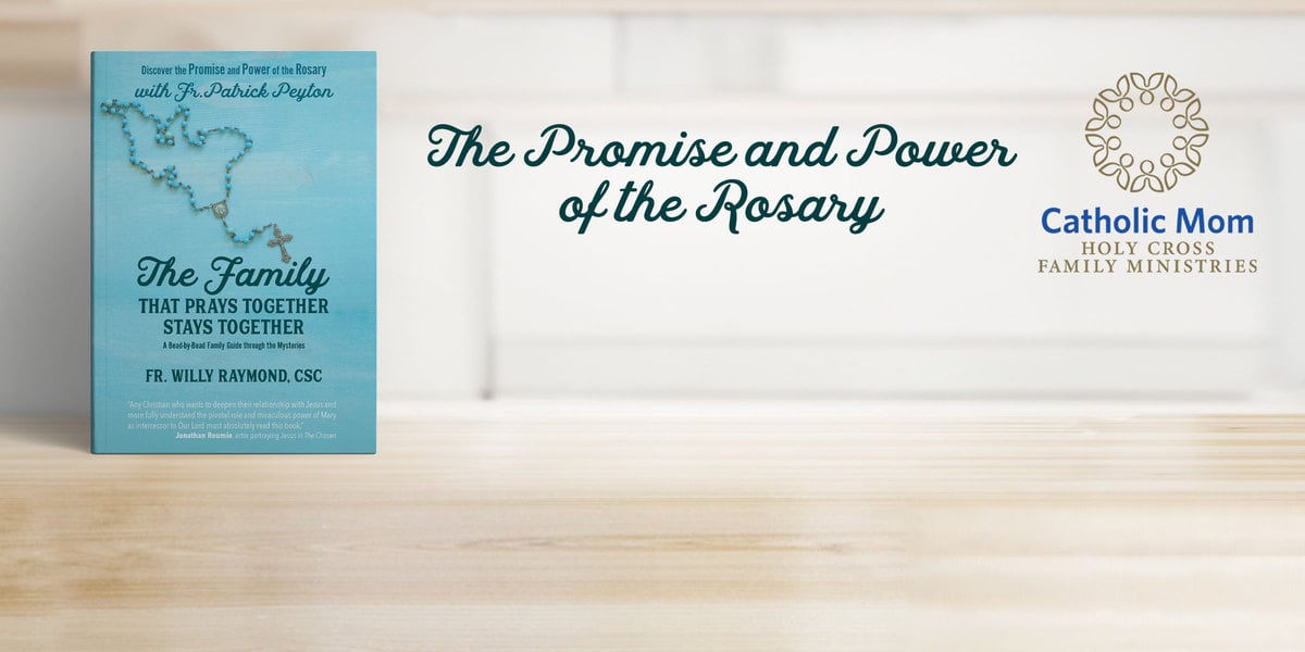 The Promise and Power of the Rosary: The Luminous Mysteries