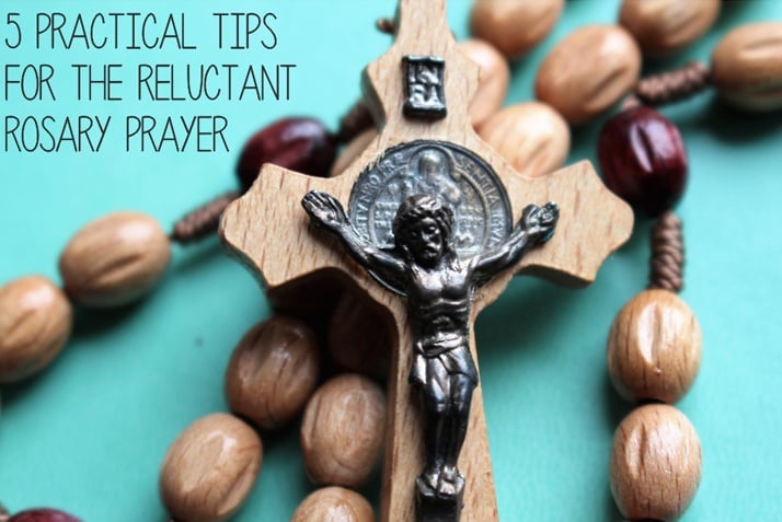 5 Tips for the Reluctant Rosary PrayER